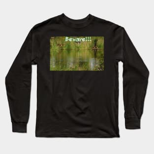 Beware the eyes of marsh Long Sleeve T-Shirt